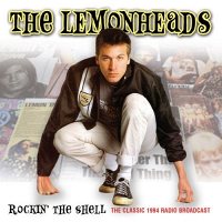 Lemonheads: Rockin The Shell [CD]