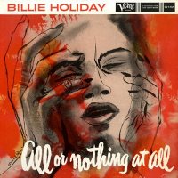 Billie Holiday: All or Nothing At All [SACD]