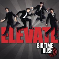 Big Time Rush: Elevate [CD]