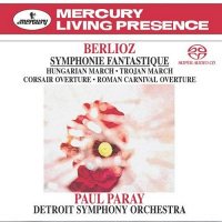 Berlioz: Symphonie Fantastique. Paul Paray / Detroit Symphony Orchestra: [SACD]