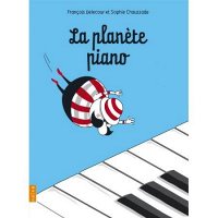 La plan&#232;te piano. Fran&#231;ois Delecour [2 (1 CD + book)]