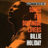 BILLIE HOLIDAY / SONGS FOR DISTINGUE LOVERS [SACD]