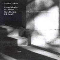 Kenny Wheeler / Lee Konitz / Dave Holland / Bill Frisell – Angel Song [CD]