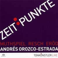 Zeitpunkte. Tonk&#252;nstler-Orchester N&#214;, Andr&#233;s Orozco-Estrada [SACD]