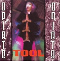 Tool: Opiate [LP]
