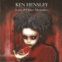 Ken Hensley - Love And Other Mysteries [CD]