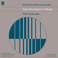 KARLHEINZ STOCKHAUSEN / PIERRE BOULEZ - New Directions In Music [CD]