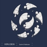 DUSTIN O'HALLORAN - Vorleben [CD]