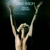 David Byron: Take No Prisoners (Expanded & Remastered, CD)