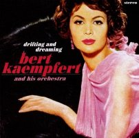 Bert Kaempfert - Drifting And Dreaming [2 CD]