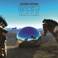 Scissor Sisters: Magic Hour (Deluxe Edition) (CD + DVD)