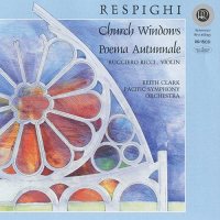 RESPIGHI, O.: Church Windows / Poema autunnale (Ricci, Clark, CD)