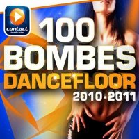100 Dancefloor Bombs 2010-2011 - All The 2010 Hits [5 CD]