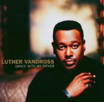 Luther Vandross - Dance With My Father [CD]