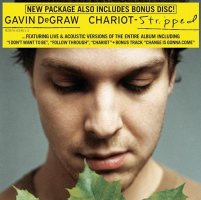 Gavin DeGraw - Chariot - Stripped [2 CD]