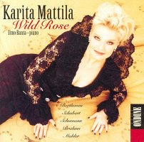 Vocal Recital: Mattila, Karita - BEETHOVEN, L. van / SCHUBERT, F. / SCHUMANN, R. / BRAHMS, J. / MAHLER, G. (Wild Rose, CD)