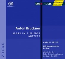 BRUCKNER: Mass in E minor / Motets (Creed, SACD)