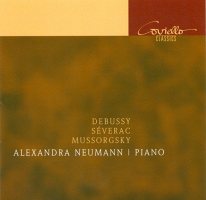 Piano Recital: Neumann, Alexandra - DEBUSSY, C. / SEVERAC, D. de / MUSSORGSKY, M.P. [CD]