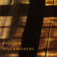 LINDBERG, N.: Requiem / Ljus och morker / Gatan / Natt / Densignade dag (Sjokvist, CD)