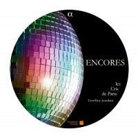 Encores - Songs for a cappella choir: Cris de Paris Chamber Choir [CD]