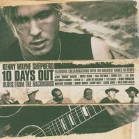 Kenny Wayne Shepherd: 10 Days Out: Blues from the Backroads (CD + DVD)