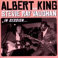 Albert King & Stevie Ray Vaughan: In Session (Deluxe Edition) (CD + DVD)