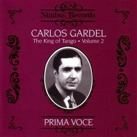 Carlos Gardel - The King of Tango Vol.2, Carlos Gardel [CD]