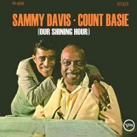 Sammy Davis* / Count Basie - Our Shining Hour - 180 Gram / Remastered [LP]