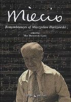 Miecio: Remembrances of Mieczyslaw Horszowski [CD + book]