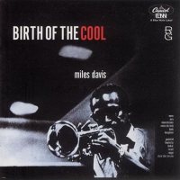 DAVIS, MILES - Birth Of The Cool [CD]