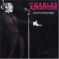 Charles Aznavour – Je M'voyais D&#233;j&#224; [SACD]