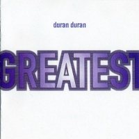 DURAN DURAN - Greatest [CD]