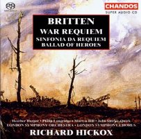 Britten: War Requiem; Sinfonia da Requiem; Ballad of Heroes / London Symphony Orchestra and Chorus, Richard Hickox [2 SACD]