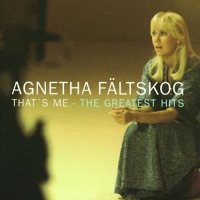 Agnetha F&#228;ltskog (ex-Abba, CD): That's Me: The Greatest Hits