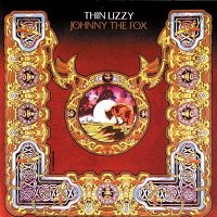 Thin Lizzy - Johnny The Fox [CD]