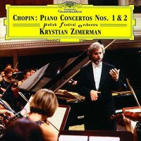 Chopin: Piano Concertos Nos. 1 + 2. Krystian Zimerman, Polish Festival Orchestra [2 CD]