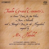H&#228;ndel - Twelve Grand Concertos [3 SACD]