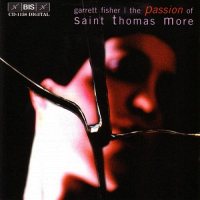 Fisher - The Passion of St. Thomas More [CD]