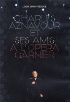 AZNAVOUR, CHARLES - Charles Aznavour Et Ses Amis A L'Opera Garnier [DVD]