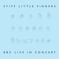 Stiff Little Fingers: BBC Live In Concert [2 LP]