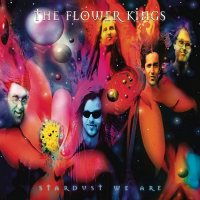 The Flower Kings: Stardust We Are (remastered, 2 CD) (Re-issue 2022)