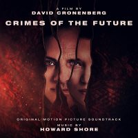 Howard Shore: Crimes of the Future / O.s.t. [LP]