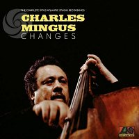 Charles Mingus: Changes: The Complete 1970s Atlantic Studio Recordings [8 LP]