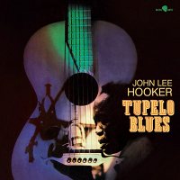 John Lee Hooker: Tupelo Blues [LP]
