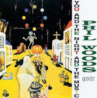 Phil Woods Quintet: You And The Night And The Music (Japan-import, 2 (LP (LP)))
