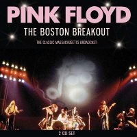 Pink Floyd: The Boston Breakout [2 CD]