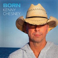 Kenny Chesney: Born [CD]
