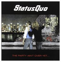 Status Quo: The Party Aint over Yet... [2 CD]