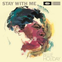 Billie Holiday: Stay With Me [LP]