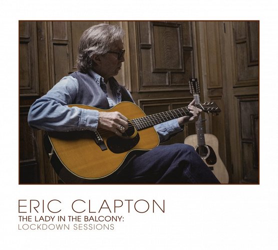 Eric Clapton: The Lady In The Balcony: Lockdown Sessions, BR, CD
